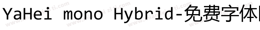 YaHei mono Hybrid字体转换